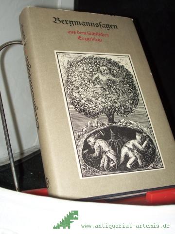 Artikelbild des Artikels “Bergmannssagen aus dem sächsischen Erzgebirge / hrsg. u. bearb. von Dietmar Werner. Unter Mitarb. von Eberhard Neubert. Mit Ill. von Christa Jahr “