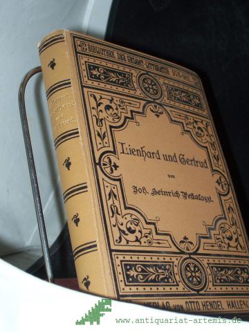 Product image of the product “Lienhard und Gertrud, Ein Buch fürs Volk von Johann Heinrich Pestalozzi Für Schule und Volk bearbeitet von Richard Poppe und Otto Schulze ”