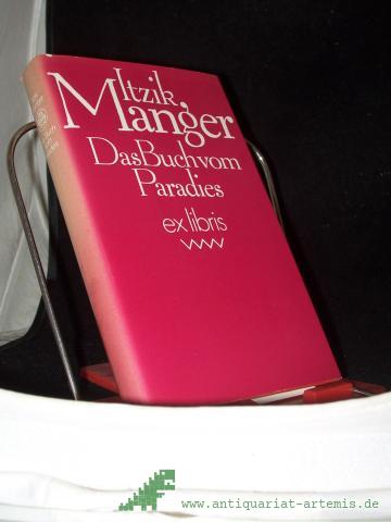 Product image of the product “Das Buch vom Paradies : Roman / Itzik Manger. Aus d. Jidd. von Salcia Landmann ”