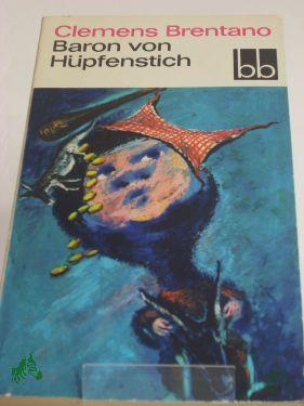 Product image of the product “Baron von Hüpfenstich : 4 Märchen / Clemens Brentano ”