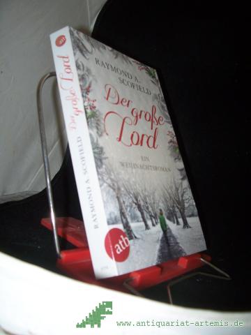 Artikelbild des Artikels “Der große Lord : ein Weihnachtsroman / Raymond A. Scofield “