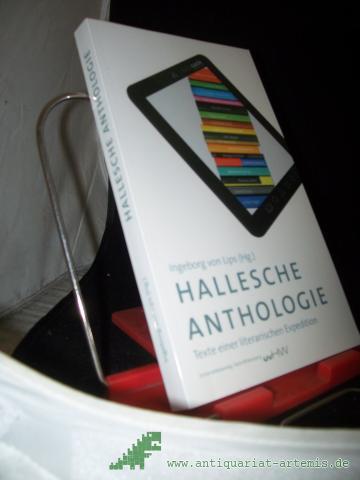 Product image of the product “Hallesche Anthologie : Texte einer literarischen Expedition / Ingeborg von Lips (Hg.). [Wilhelm Bartsch...] ”