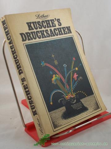 Product image of the product “Drucksachen ||Lothar Kusche's Drucksachen : Geschichten, Feuilletons u. Satiren aus 2 Jahrzehnten ”