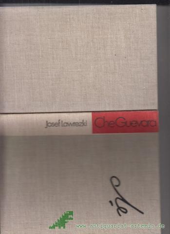 Product image of the product “Ernesto Che Guevara / Josef Lawrezki. [Ins Dt. übertr. von Mathias Moll] ”