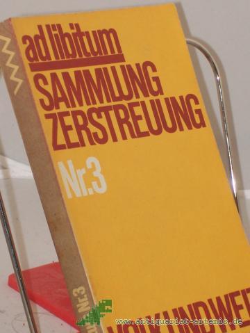 Artikelbild des Artikels “ad libitum: Sammlung Zerstreuung Nr. 3 “