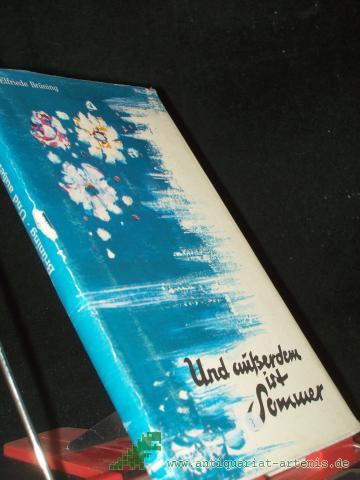 Product image of the product “Und ausserdem ist Sommer / Elfriede Brüning ”
