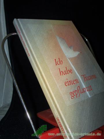 Product image of the product “Ich habe einen Traum gepflanzt / Hans Kruppa. Mit Bildern von Jürgen Gabriel ”