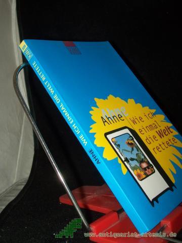 Product image of the product “Wie ich einmal die Welt rettete / Ahne ”