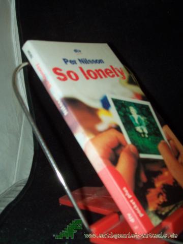 Product image of the product “So lonely / Per Nilsson. Aus dem Schwed. von Birgitta Kicherer ”