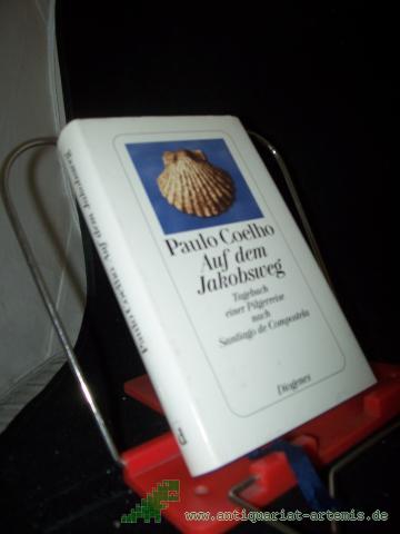 Product image of the product “Auf dem Jakobsweg : Tagebuch einer Pilgerreise nach Santiago de Compostela / Paulo Coelho. Aus dem Brasilianischen von Maralde Meyer-Minnemann ”