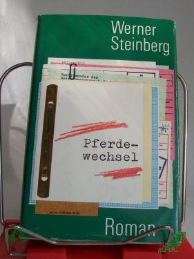 Product image of the product “Pferdewechsel : Roman / Werner Steinberg ”