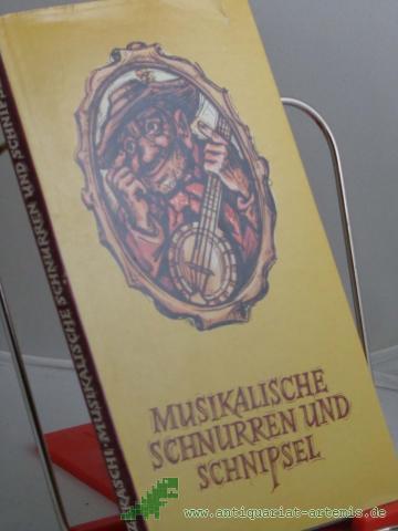Product image of the product “Musikalische Schnurren und Schnipsel / Helmut Zeraschi ”