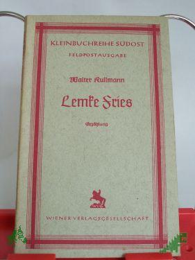 Product image of the product “Lemke Fries : Erzählg / Walter Kullmann ”