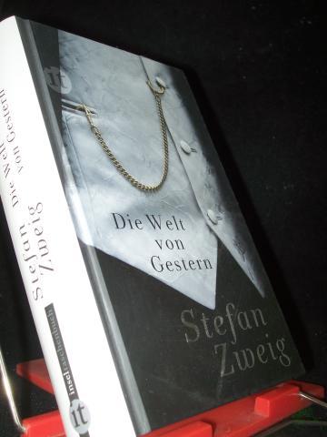 Product image of the product “Die Welt von Gestern : Erinnerungen eines Europäers / Stefan Zweig ”