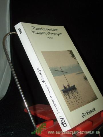 Product image of the product “Irrungen, Wirrungen : Roman / Theodor Fontane. Mit einem Nachw. neu hrsg. von Helmuth Nürnberger ”