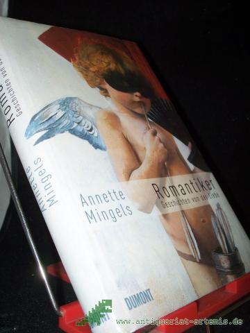 Artikelbild des Artikels “Romantiker : Geschichten von der Liebe / Annette Mingels “