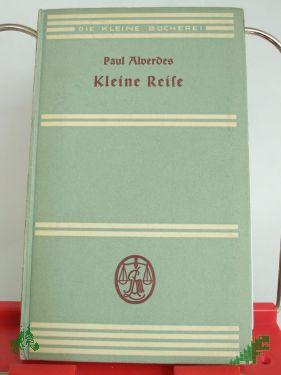 Artikelbild des Artikels “Kleine Reise : Aus e. Tageb. / Paul Alverdes “