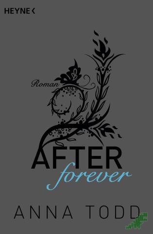 Artikelbild des Artikels “Todd, Anna: After Teil: Band 4., Forever / aus dem Amerikanischen von Corinna Vierkant und Nicole Hölsken “