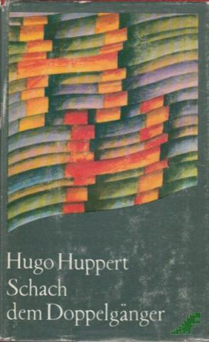 Product image of the product “Schach dem Doppelgänger : Anläufe d. Reifezeit / Hugo Huppert ”
