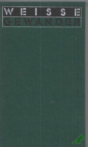 Product image of the product “Weisse Gewänder : Roman / Wladimir Dudinzew. Aus d. Russ. von Erich Ahrndt u. Ingeborg Schröder ”