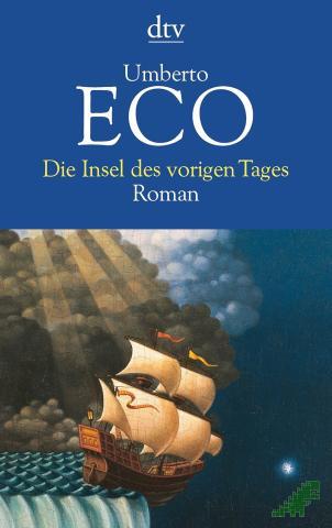 Artikelbild des Artikels “Die Insel des vorigen Tages : Roman / Umberto Eco. Aus dem Ital. von Burkhart Kroeber “