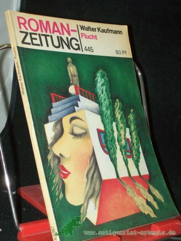 Artikelbild des Artikels “Flucht / Walter Kaufmann “