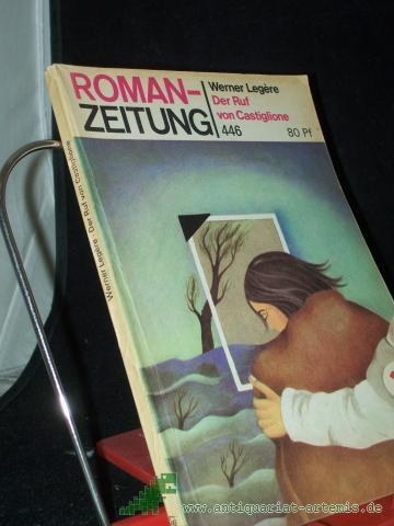 Product image of the product “Der Ruf von Castiglione / Werner Legère ”