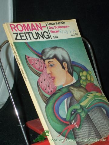 Product image of the product “Der Schlangenfänger / Lasar Karelin. [Aus dem Russ. von Monika Tantzscher] ”
