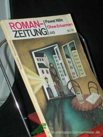 Product image of the product “Ohne Erbarmen / Pawel Nilin. [Aus d. Russ. von Wera Rathfelder] ”