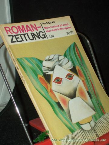 Product image of the product “Mein Zustand ist ernst, aber nicht hoffnungslos / Rudi Strahl ”