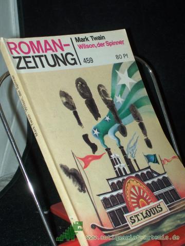 Product image of the product “Wilson, der Spinner / Mark Twain. [Aus d. Amerikan. von Reinhild Böhnke] ”