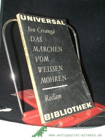 Product image of the product “Das Märchen vom weißen Mohren und andere Märchen / Ion Creanga. [Aus d. Rumän. Übers. von Harald Krasser. Mit 15 Ill. von Inge Gastram] ”