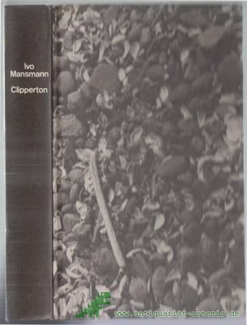 Artikelbild des Artikels “Clipperton : Schicksale auf einer vergessenen Insel ; Roman / Ivo Mansmann “
