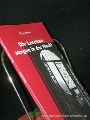 Artikelbild des Artikels “Die Lerchen sangen in der Nacht : elf Texte - nicht nur zur Weihnachtszeit / Kurt Meyer “