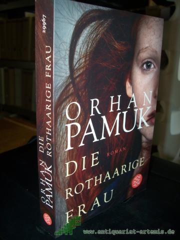 Product image of the product “Die rothaarige Frau : Roman / Orhan Pamuk ; aus dem Türkischen von Gerhard Meier ”
