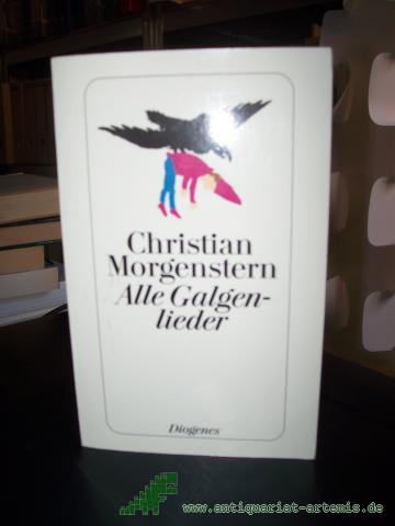 Artikelbild des Artikels “Alle Galgenlieder / Christian Morgenstern “