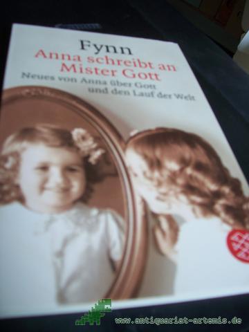 Product image of the product “Anna schreibt an Mister Gott : Neues von Anna über Gott und den Lauf der Welt / Fynn. Dt. von Jörg Andreas ”