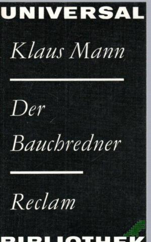 Artikelbild des Artikels “Der Bauchredner : Erzählungen / Klaus Mann. [Hrsg. von Sylvia Kleinteich] “