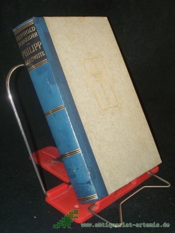 Product image of the product “Philipp der Zweite oder Religion und Macht / Reinhold Schneider ”