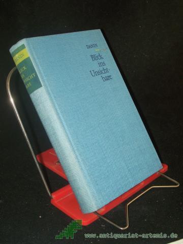 Product image of the product “Blick ins Unsichtbare / Daniil Danin. [Aus d. Russ. Dt. von Bolko Schweinitz] ”