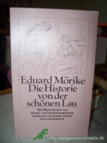 Artikelbild des Artikels “Die Historie von der schönen Lau / Eduard Mörike. Mit Ill. von Moritz von Schwind und einem Nachw. von Traude Dienel “