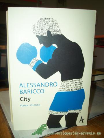 Product image of the product “City : Roman / Alessandro Baricco ; aus dem Italienischen von Anja Nattefort ”
