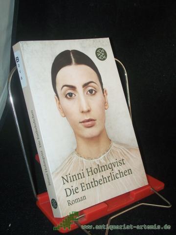 Artikelbild des Artikels “Die Entbehrlichen : Roman / Ninni Holmqvist. Aus dem Schwed. von Angelika Gundlach “