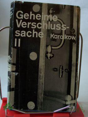 Product image of the product “Geheime Verschlusssache : Roman / Juri Korolkow ”