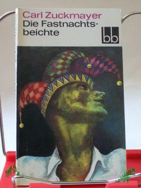 Product image of the product “Die Fastnachtsbeichte / Carl Zuckmayer ”