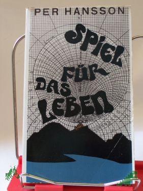 Product image of the product “Spiel für das Leben / Per Hansson. Aus d. Norweg. von Rudolf Kähler ”