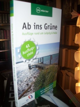 Artikelbild des Artikels “Ausflüge rund um Leipzig & Halle / Harald Lachmann “