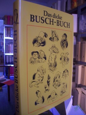 Artikelbild des Artikels “Das dicke Busch-Buch / hrsg. von Wolfgang Teichmann “