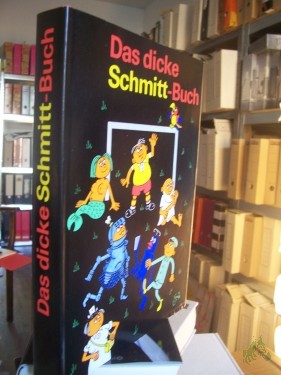 Artikelbild des Artikels “Das dicke Schmitt-Buch / Erich Schmitt “