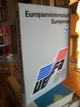 Artikelbild des Artikels “Europameisterschaft, Europacup : 1984 / Autoren Horst Friedemann ... Unter Mitarb. von Dieter Buchspiess ; Rainer Nachtigall. [Ill. Edward Alaszewski] “